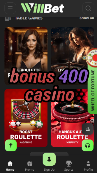 Bonus 400 Casino - $400 Sign-Up Bonus Deals-casinoorder.vip